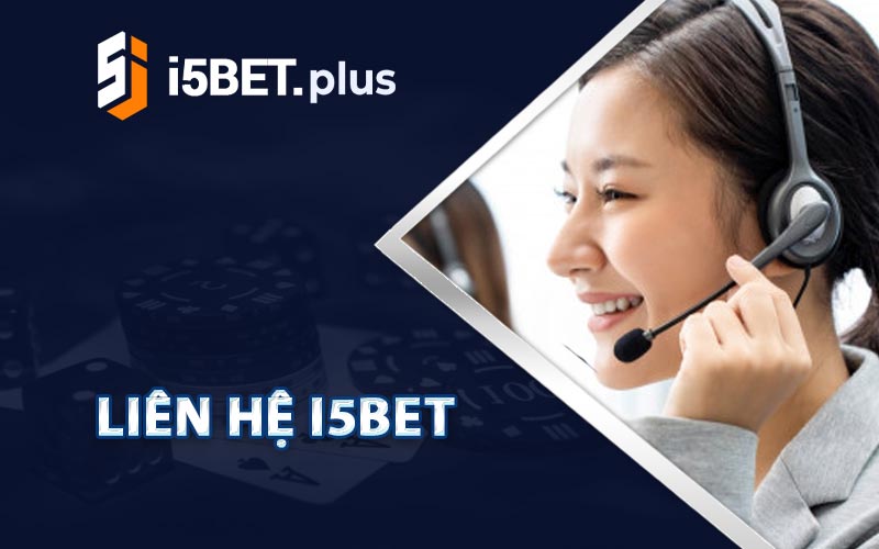 Liên Hệ I5bet Trực Tuyến